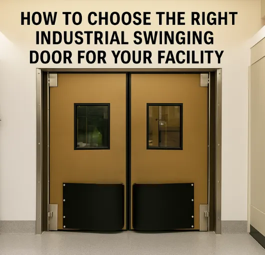 Industrial swinging doors installed in a retail setting – How to Choose the Right Industrial Swinging Door for Your Facility by Traffic Swinging Doors