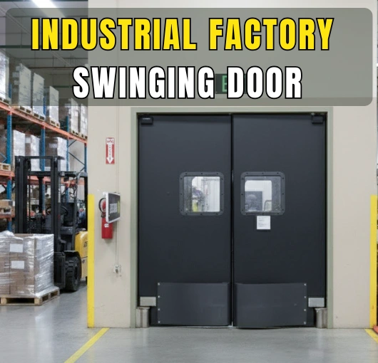 Industrial factory swinging door installed in a busy warehouse with forklift access, designed for durability and heavy-duty traffic